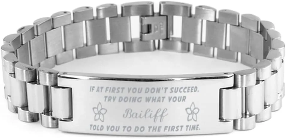Bailiff Bracelet, If at first you don't succeed, try doing what your athletic trainer told you to do the first time., Stainless Steel Courage Inspirational Wristband, Ladder Style