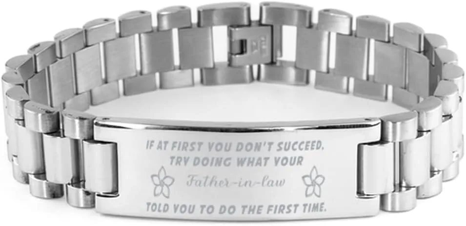 Father-in-law Bracelet, If at first you don't succeed, try doing what your athletic trainer told you to do the first time., Stainless Steel Courage Inspirational Wristband, Ladder Style