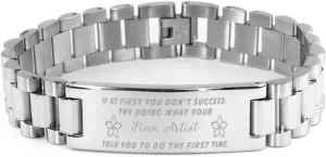 Fine Artist Bracelet, If at first you don't succeed, try doing what your athletic trainer told you to do the first time., Stainless Steel Courage Inspirational Wristband, Ladder Style
