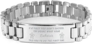 Laborer Bracelet, If at first you don't succeed, try doing what your athletic trainer told you to do the first time., Stainless Steel Courage Inspirational Wristband, Ladder Style
