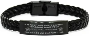 Medical Assistant Braided Leather Bracelet, If at first you don't succeed, try doing what your athletic trainer told you to do the first time., Laser Engraved, Stainless Steel Wristband