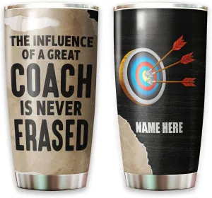 Personalized Archery Appreciation Tumbler The Influence Of A Great Trainer Is Never Erased Tumblers 20oz Insulated Stainless Steel For Sport Player Birthday Christmas