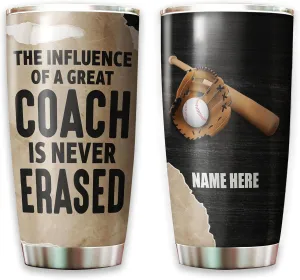 Personalized Baseball Appreciation Tumbler The Influence Of A Great Trainer Is Never Erased Tumblers 20oz Insulated Stainless Steel For Sport Player Birthday Christmas